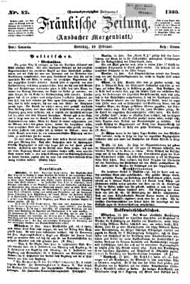 Fränkische Zeitung (Ansbacher Morgenblatt) Sonntag 18. Februar 1866