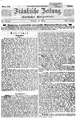 Fränkische Zeitung (Ansbacher Morgenblatt) Dienstag 27. März 1866