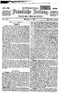 Fränkische Zeitung (Ansbacher Morgenblatt) Mittwoch 11. April 1866