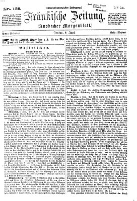 Fränkische Zeitung (Ansbacher Morgenblatt) Freitag 8. Juni 1866