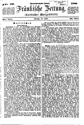 Fränkische Zeitung (Ansbacher Morgenblatt) Freitag 22. Juni 1866