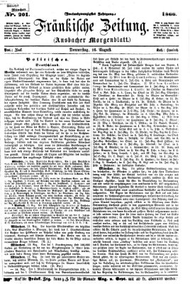 Fränkische Zeitung (Ansbacher Morgenblatt) Donnerstag 16. August 1866