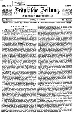 Fränkische Zeitung (Ansbacher Morgenblatt) Freitag 12. Oktober 1866