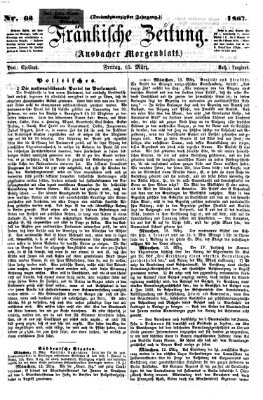 Fränkische Zeitung (Ansbacher Morgenblatt) Freitag 15. März 1867