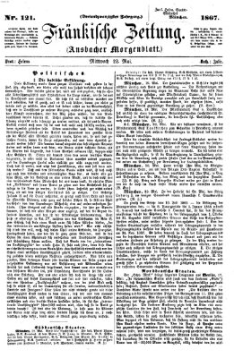 Fränkische Zeitung (Ansbacher Morgenblatt) Mittwoch 22. Mai 1867