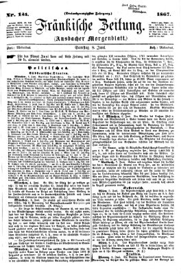 Fränkische Zeitung (Ansbacher Morgenblatt) Samstag 8. Juni 1867