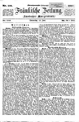 Fränkische Zeitung (Ansbacher Morgenblatt) Donnerstag 13. Juni 1867