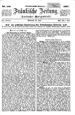 Fränkische Zeitung (Ansbacher Morgenblatt) Mittwoch 26. Juni 1867