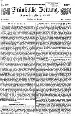 Fränkische Zeitung (Ansbacher Morgenblatt) Dienstag 20. August 1867