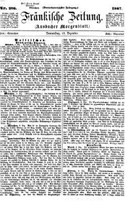 Fränkische Zeitung (Ansbacher Morgenblatt) Donnerstag 12. Dezember 1867