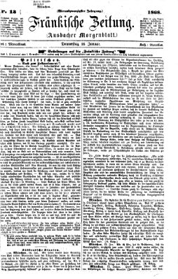 Fränkische Zeitung (Ansbacher Morgenblatt) Donnerstag 16. Januar 1868