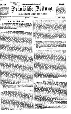 Fränkische Zeitung (Ansbacher Morgenblatt) Freitag 17. Januar 1868