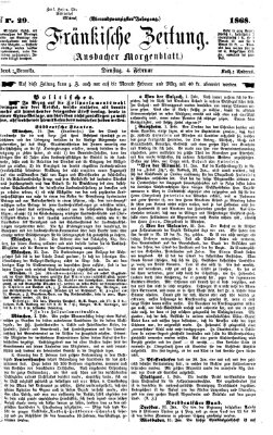 Fränkische Zeitung (Ansbacher Morgenblatt) Dienstag 4. Februar 1868