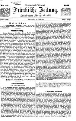 Fränkische Zeitung (Ansbacher Morgenblatt) Donnerstag 6. Februar 1868