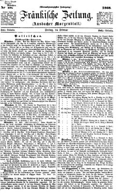 Fränkische Zeitung (Ansbacher Morgenblatt) Freitag 14. Februar 1868