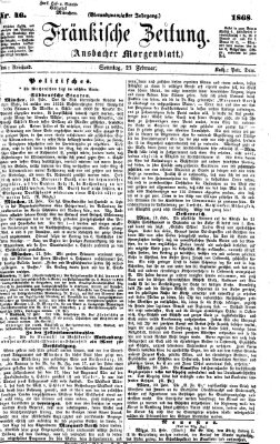 Fränkische Zeitung (Ansbacher Morgenblatt) Sonntag 23. Februar 1868