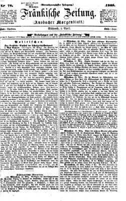 Fränkische Zeitung (Ansbacher Morgenblatt) Mittwoch 1. April 1868