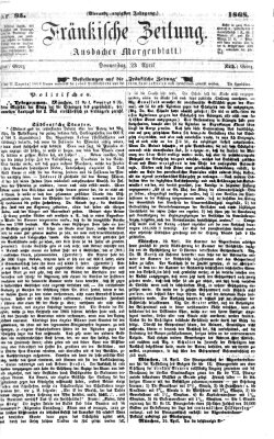 Fränkische Zeitung (Ansbacher Morgenblatt) Donnerstag 23. April 1868