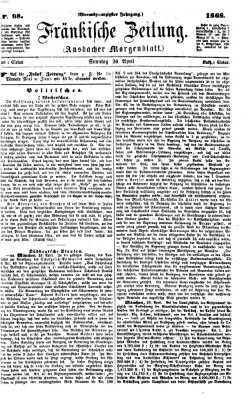 Fränkische Zeitung (Ansbacher Morgenblatt) Sonntag 26. April 1868