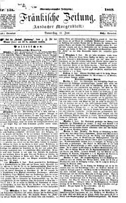 Fränkische Zeitung (Ansbacher Morgenblatt) Donnerstag 11. Juni 1868