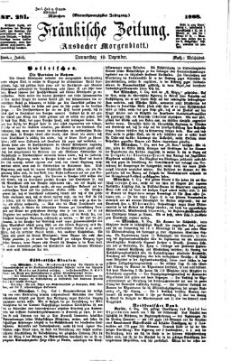 Fränkische Zeitung (Ansbacher Morgenblatt) Donnerstag 10. Dezember 1868