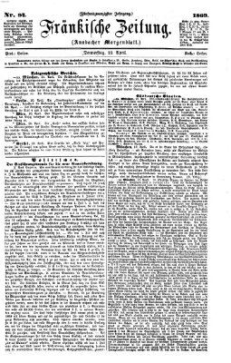 Fränkische Zeitung (Ansbacher Morgenblatt) Donnerstag 22. April 1869