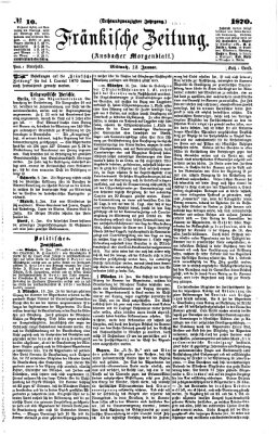 Fränkische Zeitung (Ansbacher Morgenblatt) Mittwoch 12. Januar 1870