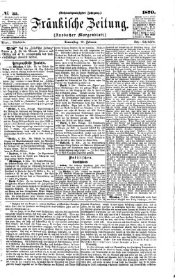 Fränkische Zeitung (Ansbacher Morgenblatt) Donnerstag 10. Februar 1870