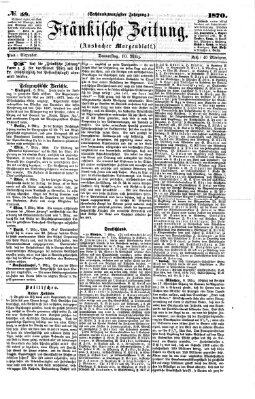 Fränkische Zeitung (Ansbacher Morgenblatt) Donnerstag 10. März 1870