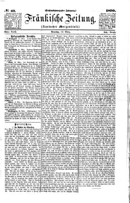 Fränkische Zeitung (Ansbacher Morgenblatt) Sonntag 13. März 1870