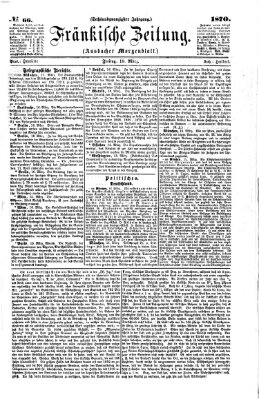 Fränkische Zeitung (Ansbacher Morgenblatt) Freitag 18. März 1870