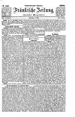 Fränkische Zeitung (Ansbacher Morgenblatt) Sonntag 8. Mai 1870