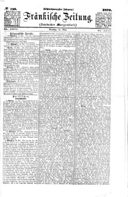 Fränkische Zeitung (Ansbacher Morgenblatt) Samstag 21. Mai 1870