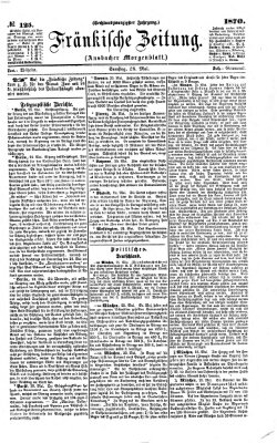 Fränkische Zeitung (Ansbacher Morgenblatt) Samstag 28. Mai 1870