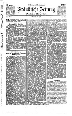 Fränkische Zeitung (Ansbacher Morgenblatt) Mittwoch 6. Juli 1870