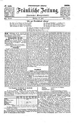 Fränkische Zeitung (Ansbacher Morgenblatt) Sonntag 17. Juli 1870