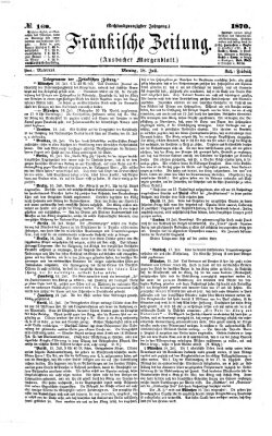 Fränkische Zeitung (Ansbacher Morgenblatt) Montag 18. Juli 1870