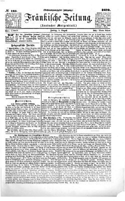 Fränkische Zeitung (Ansbacher Morgenblatt) Freitag 5. August 1870