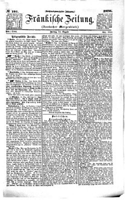 Fränkische Zeitung (Ansbacher Morgenblatt) Freitag 12. August 1870