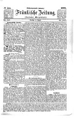 Fränkische Zeitung (Ansbacher Morgenblatt) Dienstag 16. August 1870