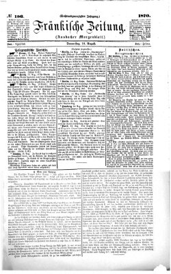 Fränkische Zeitung (Ansbacher Morgenblatt) Donnerstag 18. August 1870