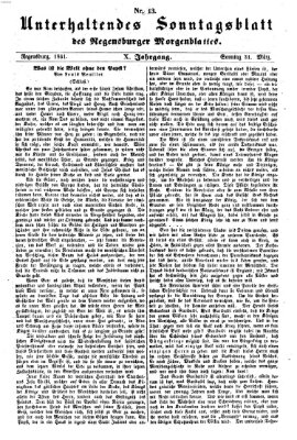 Regensburger Morgenblatt. Unterhaltendes Sonntagsblatt des Regensburger Morgenblattes (Regensburger Morgenblatt) Sonntag 31. März 1861