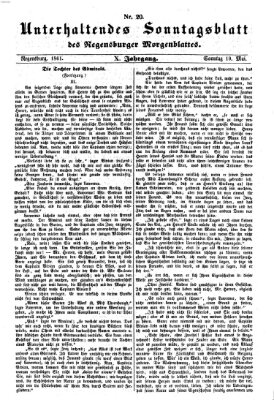 Regensburger Morgenblatt. Unterhaltendes Sonntagsblatt des Regensburger Morgenblattes (Regensburger Morgenblatt) Sonntag 19. Mai 1861