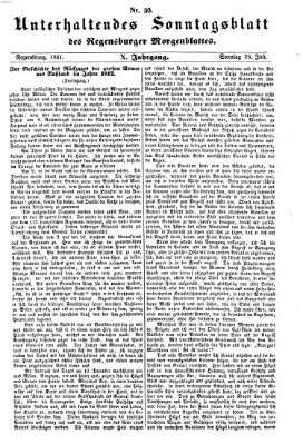 Regensburger Morgenblatt. Unterhaltendes Sonntagsblatt des Regensburger Morgenblattes (Regensburger Morgenblatt) Sonntag 28. Juli 1861