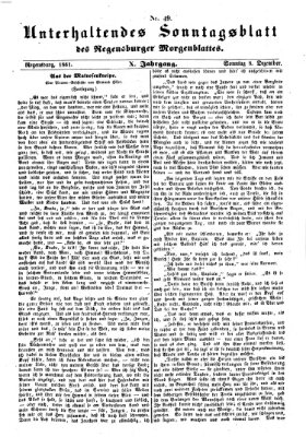 Regensburger Morgenblatt. Unterhaltendes Sonntagsblatt des Regensburger Morgenblattes (Regensburger Morgenblatt) Sonntag 8. Dezember 1861