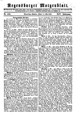 Regensburger Morgenblatt Donnerstag 15. Mai 1862