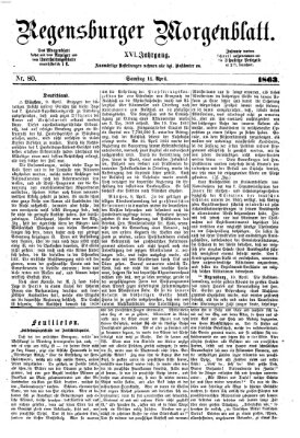 Regensburger Morgenblatt Samstag 11. April 1863