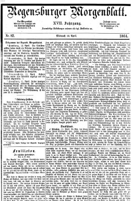 Regensburger Morgenblatt Mittwoch 13. April 1864