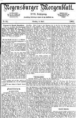 Regensburger Morgenblatt Samstag 16. April 1864