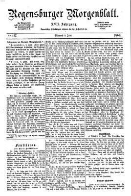 Regensburger Morgenblatt Mittwoch 8. Juni 1864